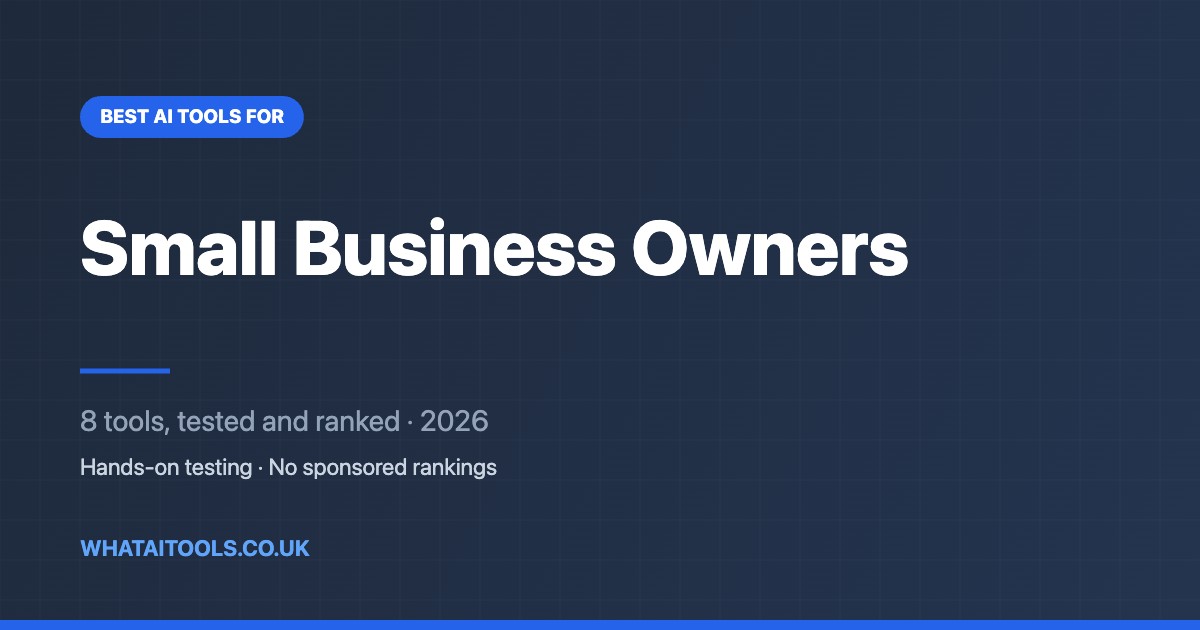 Best AI Tools for Small Business Owners (2026): Tested and Ranked