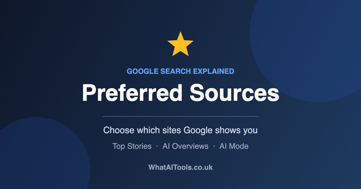 Google Preferred Sources: What They Are and How to Use Them (2026)