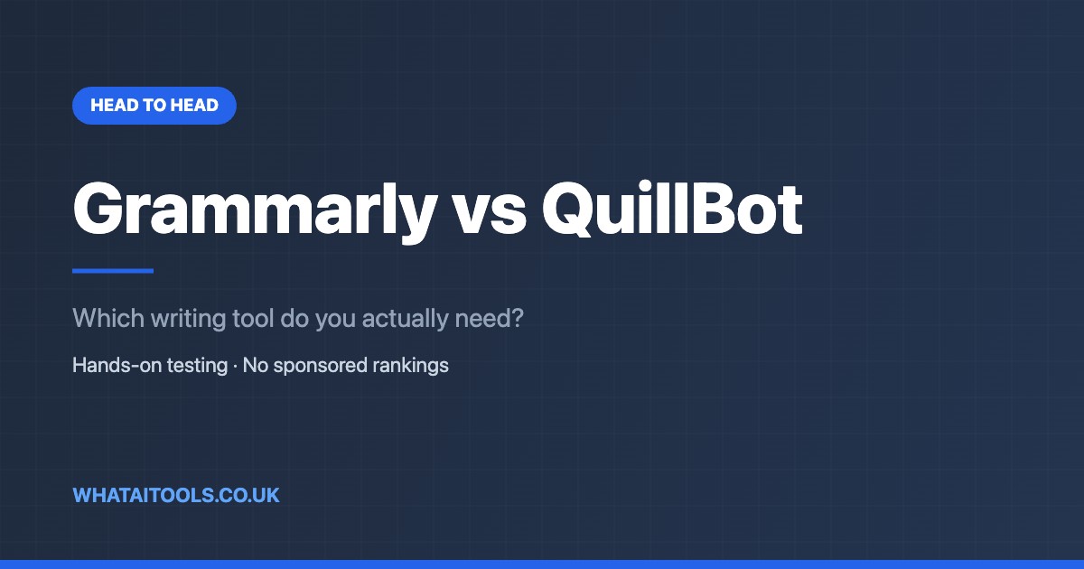Grammarly vs QuillBot (2026): Which Writing Tool Do You Need?