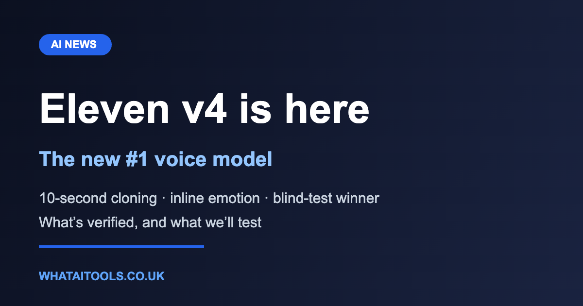 Eleven v4 Is Here — ElevenLabs’ New Voices Top the Blind Tests