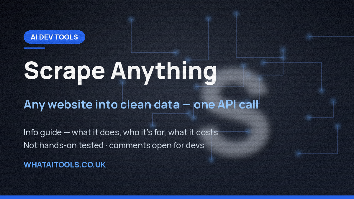 Scrape Anything by Context.dev: What It Is, What It Costs and Who It’s For